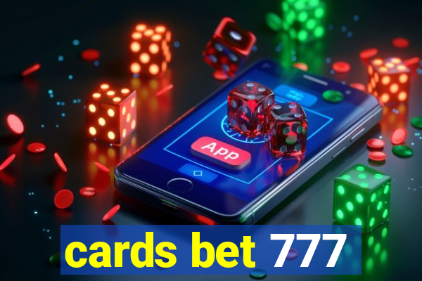 cards bet 777